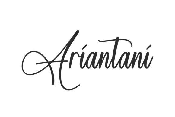 Ariantani: Crafting Digital Elegance with a Modern Script