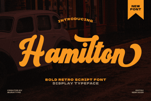 Hamilton: A Bold Script Font with Vintage Soul