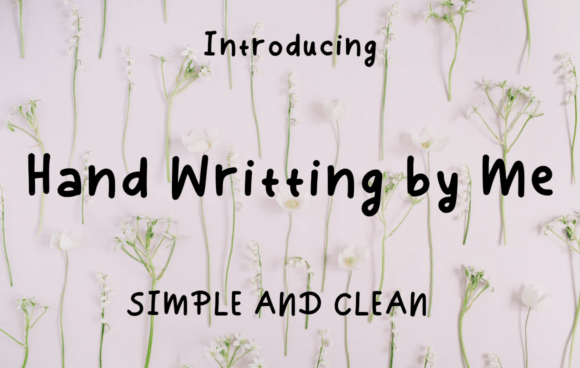 Hand Writting by Me: A Font with a Personal Touch