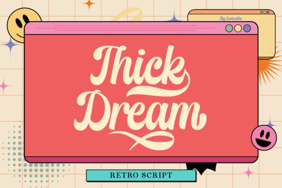 Thick Dream: The Retro Script Font for Modern Brands